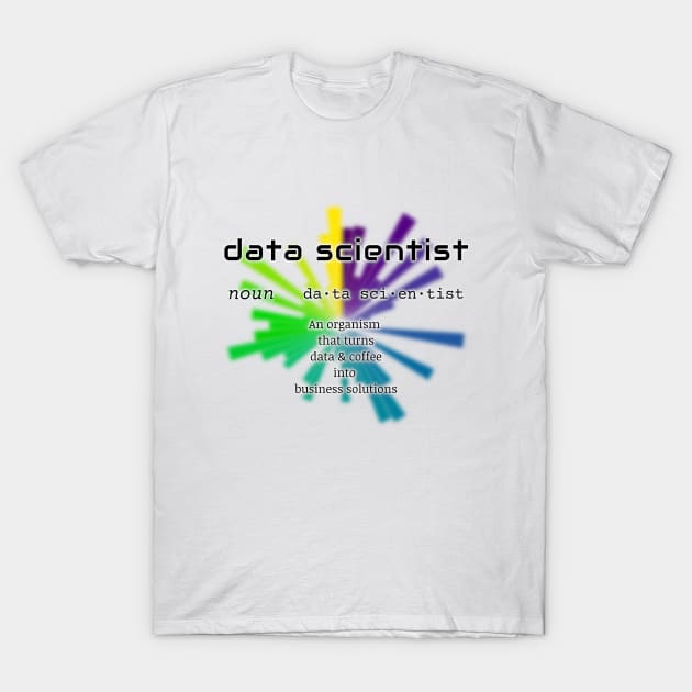Data Scientist Dictionary Definition | Polar Chart White T-Shirt by aRtVerse